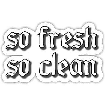 So Fresh So Clean - Sticker - white matte - Front