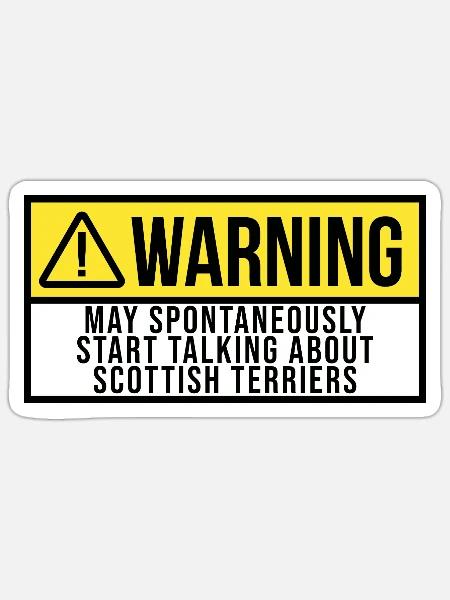 Start Talking About Scottish Terriers - Sticker - white matte