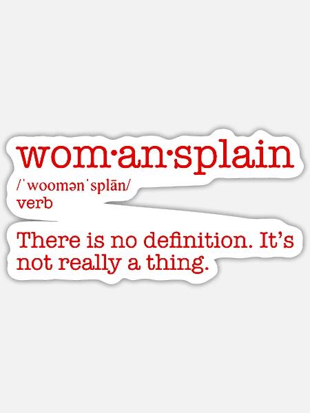 Womansplain No Definition Tee - Sticker - white matte