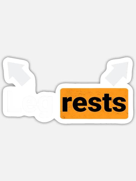 Leg Rests Funny Humor Dad Joke Dirty Birthday - Sticker - white matte