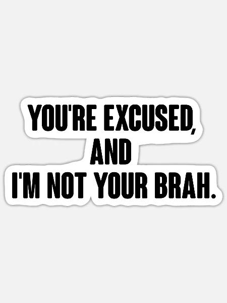 Excuse me, bruh! - Sticker - white matte