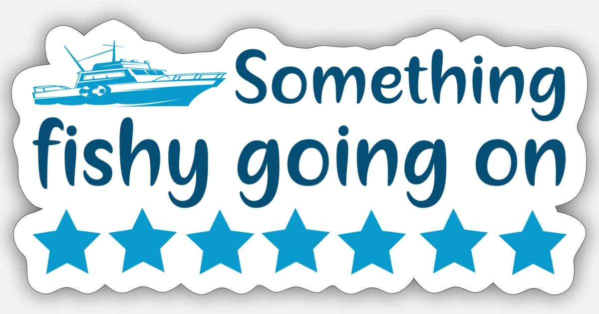 Something fishy going on' Sticker | Spreadshirt