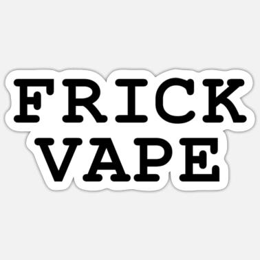 Vape Pens Stickers | Unique Designs | Spreadshirt