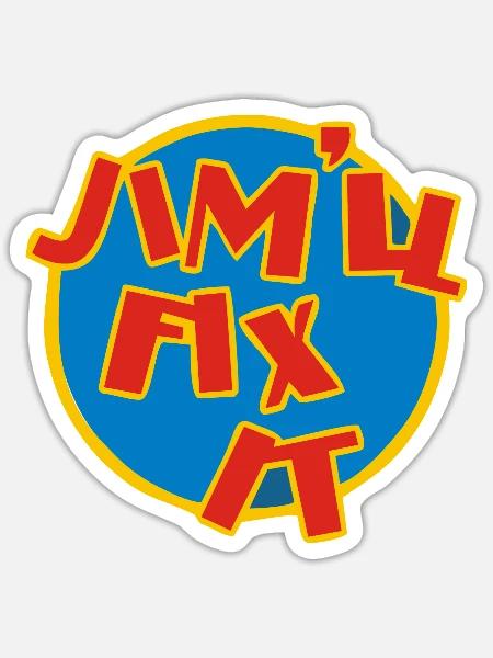 Jim'll Fix It - Sticker - white matte