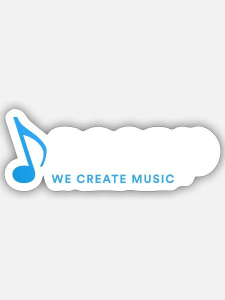 We Create Music - Sticker - white matte