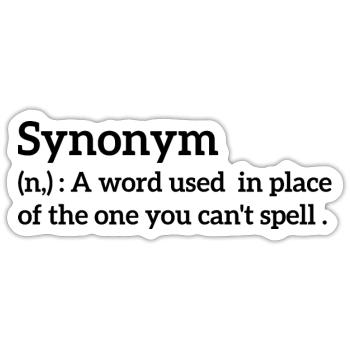 Funny and sarcastic synonym definition' sticker | spreadshirt