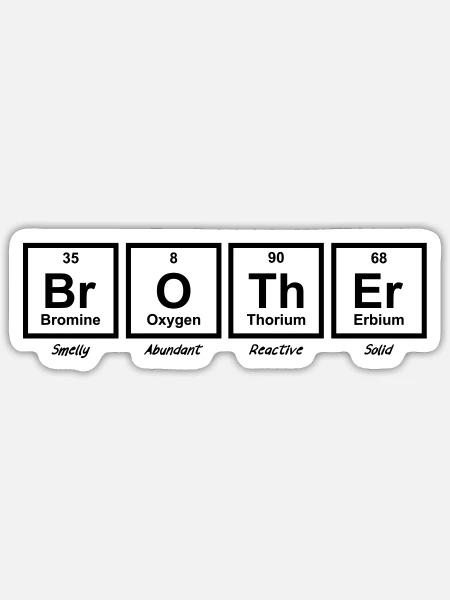 Funny Big Brother Periodic Table - Sticker - white matte
