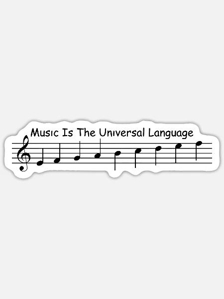 Music Is The Universal Language - Sticker - white matte