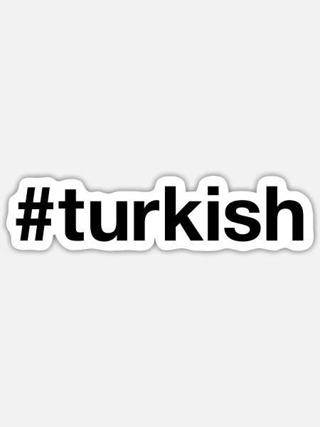 TURKEY Hashtag turkish - Sticker - white matte