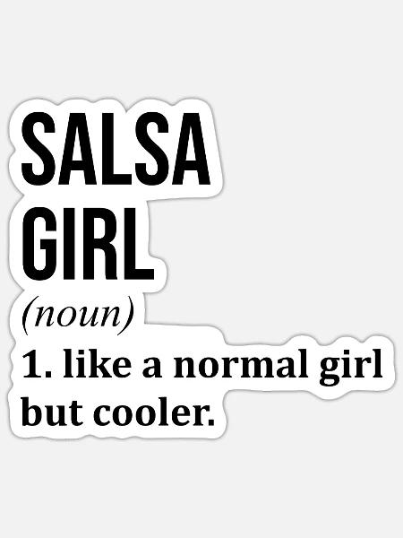 Salsa Girl Funny Saying - Sticker - white matte