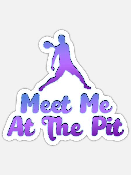 Meet Me At The Pit - Sticker - white matte