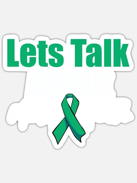 Lets Talk About Mental Health Mental Health - Sticker - white matte