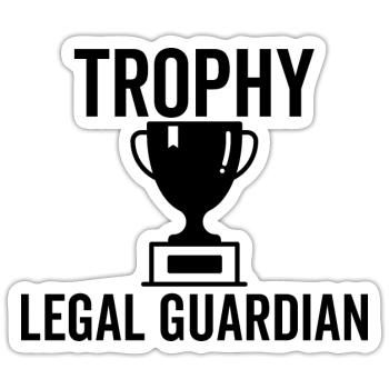 Trophy Legal Guardian - Sticker - white matte - Front