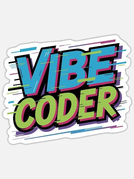 Vibe Coder - Sticker - white matte