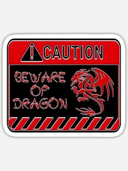 Beware Of Dragon - Sticker - white matte