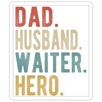 Waiter Dad Husband Hero - Sticker - white matte - Front