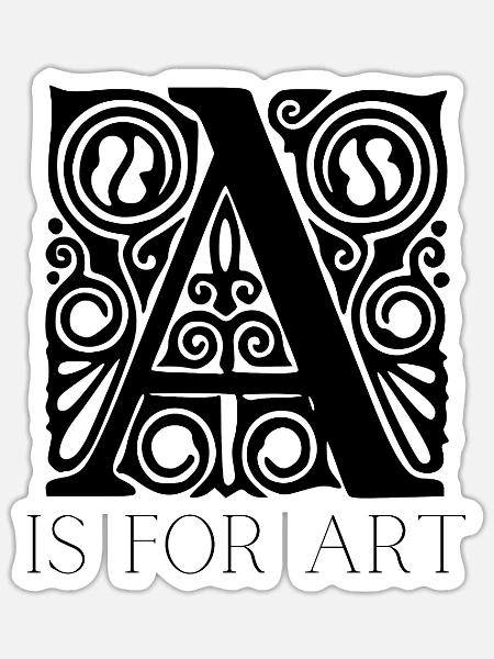 A is for ART - Sticker - white matte
