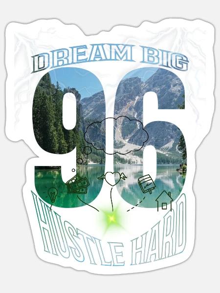 Dream Big 96 001 - Sticker - white matte