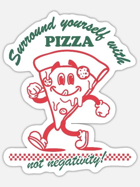Pizza Over Negativity - Sticker - white matte