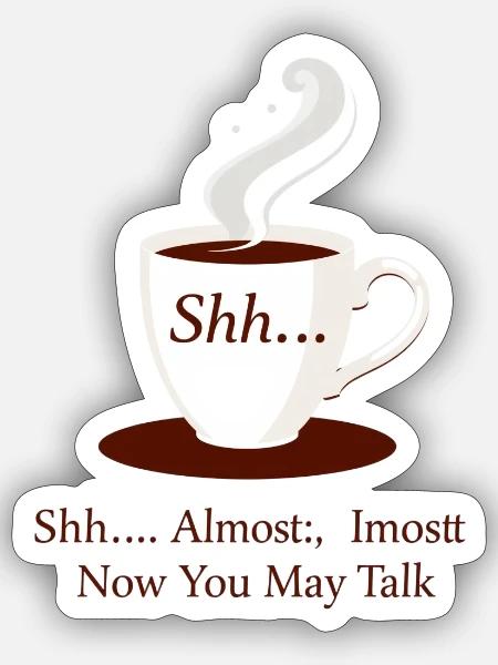 Shhh Coffee Mug with Whispering Text - Sticker - white matte