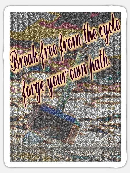 Motivational phrase - Sticker - white matte