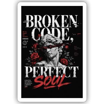 Broken Code, Perfect Soul - Sticker - white matte - Front