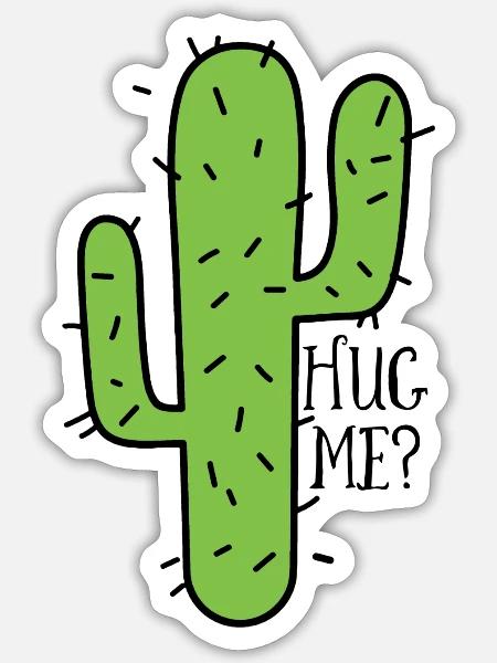 Funny Cactus Quote - Sticker - white matte