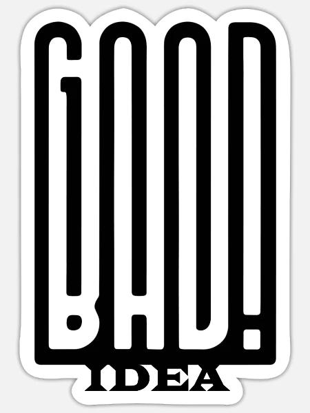 Good or Bad Idea? - Perception Duality - Sticker - white matte