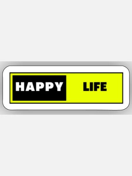 Happy Life - Sticker - white matte