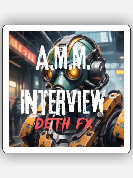 AMM INTERVIEW DETH FX - Sticker - white matte