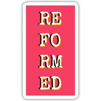 reformed motivational quote - Sticker - white matte - Front