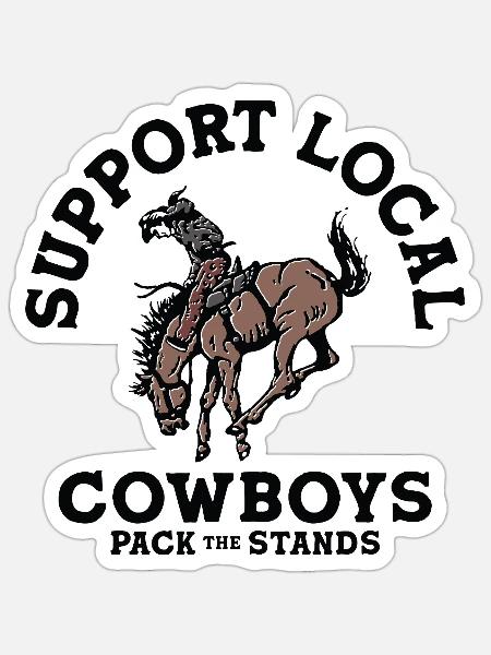 Support Local Cowboy - Sticker - white matte