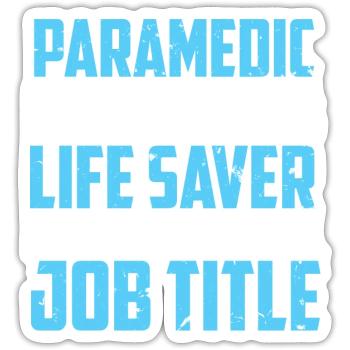 Paramedic Paramedic Paramedics Emergency - Sticker - white matte - Front