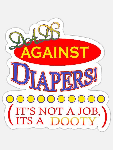 Dads Against Diapers - Sticker - white matte