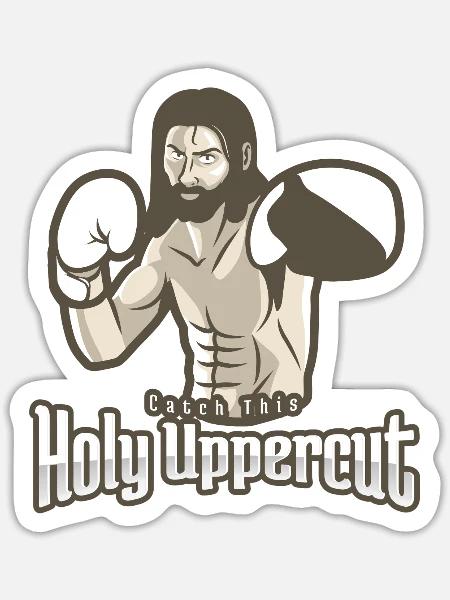 Catch This Holy Uppercut - Sticker - white matte
