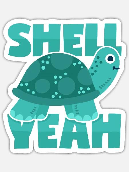 Turtle Shell Yeah Word Joke - Sticker - white matte