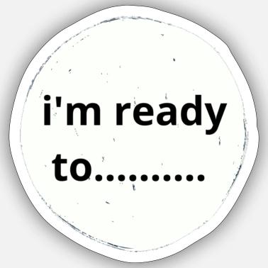 are you ready' Sticker | Spreadshirt