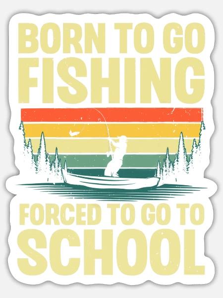 Funny Fishing Art For Men Women Kids Fishing Fish - Sticker - white matte