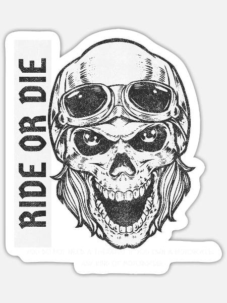 Ride Or Die - Sticker - white matte