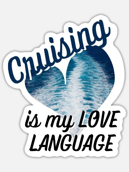 Cruising Is My Love Language - Sticker - white matte