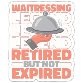 Waiter Waitress Retired - Sticker - white matte - Front