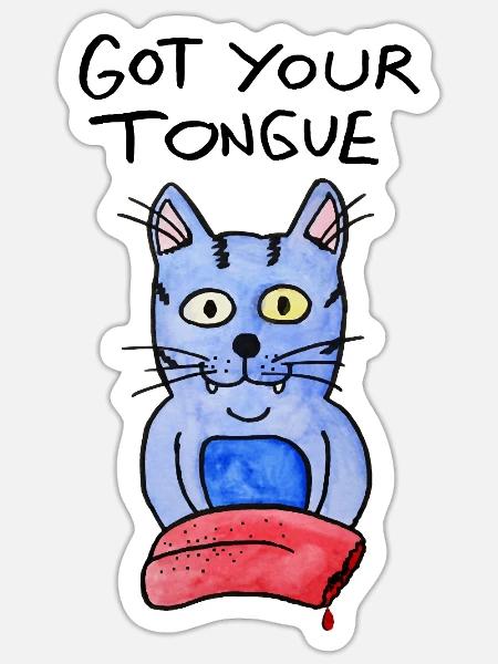 Cat got your tongue - Sticker - white matte