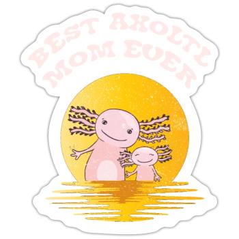 Axolotl Salamander Mom - Sticker - white matte - Front