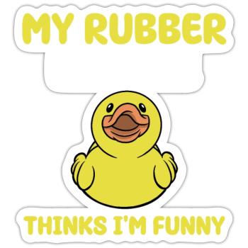 Funny Rubber Duckie Quote - Sticker - white matte - Front