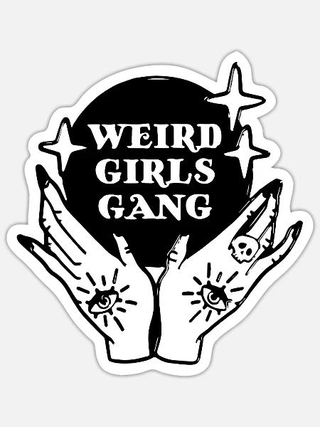 Weird Girls Gang Cool Apparel For Girls - Sticker - white matte