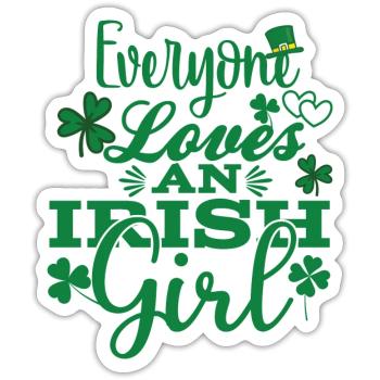 every one need anirish girl - Sticker - white matte - Front