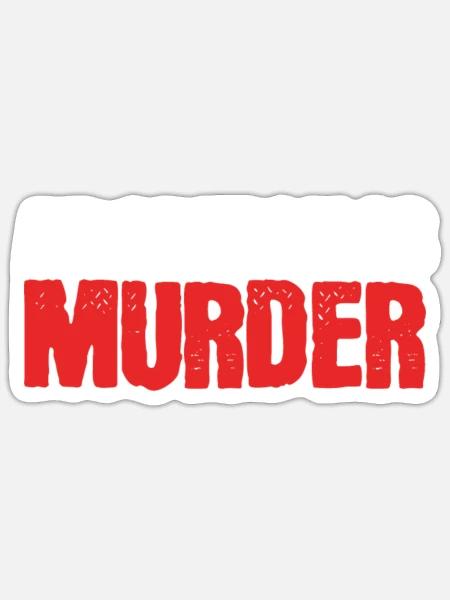 Abortion is Murder Pro family Gift - Sticker - white matte