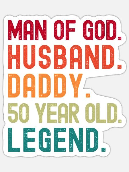 Man of God Husband Dad Funny 50th Birthday - Sticker - white matte