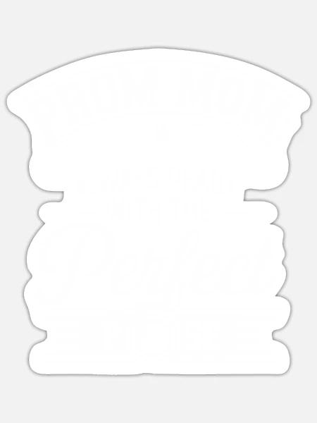 Prom Mom Life Proud Mother Of Prom Queen Night - Sticker - white matte