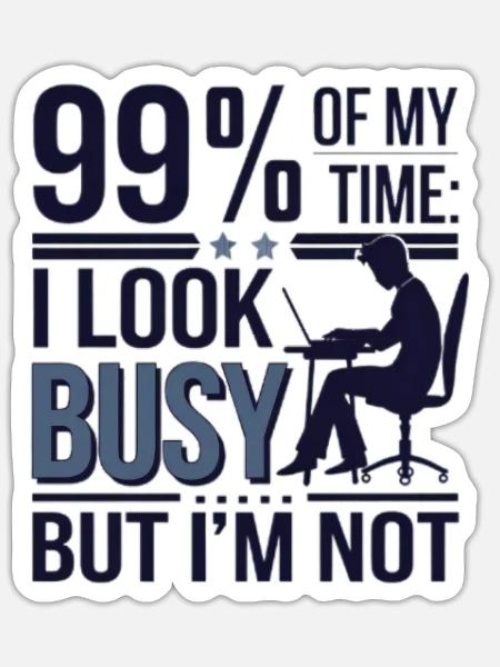 Humorous Desk Humor Quote Design - Sticker - white matte